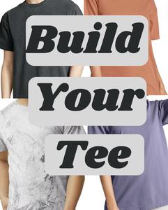 Build Your Own T-shirt- comfort colors- 100% cotton- short sleeve